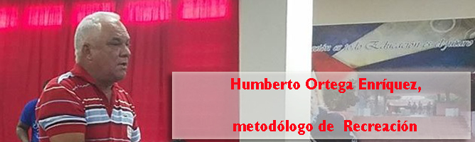 Huberto Ortega, metodólogo de Recreación